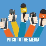 Pitching Like a Pro: How to Secure Media Coverage for Your Business in India